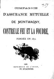 Cover of: Compagnie d'assurance mutuelle de Montmagny, contre le feu et la foudre, fondée en 1872