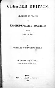 Cover of: Greater Britain by Dilke, Charles Wentworth Sir
