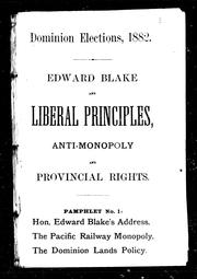 Cover of: Edward Blake and Liberal principles, anti-monopoly and provincial rights