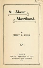 Cover of: All about shorthand. | Albert P. Green