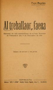 Cover of: Al treballaor, faena: sainet en un acte y en prosa