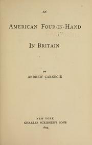 Cover of: An American four-in-hand in Britain by Andrew Carnegie