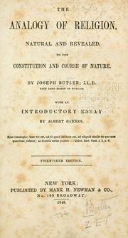 The analogy of religion, natural and revealed, to the constitution and course of nature by Joseph Butler