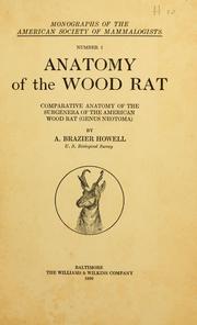 Anatomy of the wood rat by A. Brazier Howell