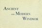 Cover of: Ancient and modern Windsor.