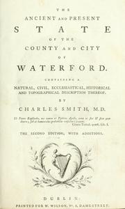 Cover of: The ancient and present state of the county and city of Waterford. by Charles Smith