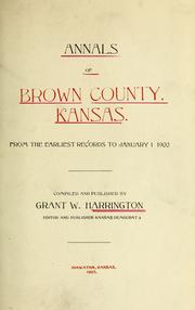 Cover of: Annals of Brown County, Kansas by Grant W. Harrington