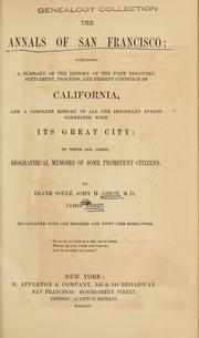 Cover of: The  annals of San Francisco by Frank Soulé