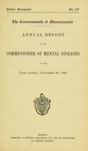 Cover of: Annual report of the Commissioner of Mental Diseases for the year ending ...