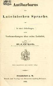 Cover of: Antibarbarus der lateinischen Sprache.: Nebst Vorbemerkungen über reine Latinität.