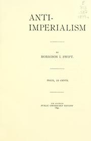Cover of: Anti-imperialism by Morrison I. Swift