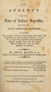 Cover of: An apology for the rite of infant baptism: and for the usual modes of baptizing.  In which, an attempt is made to state fairly and clearly the arguments in proof of these doctrines; and also to refute the objections and reasonings alleged against them by the Rev. Daniel Merrill, and by the Baptists in general.