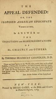 The appeal defended, or, The proposed American episcopate vindicated by Thomas Bradbury Chandler