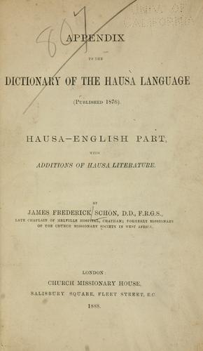Appendix to the dictionary of the Hausa language (Pub. 1876) by James Frederick Schön