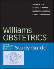 Cover of: Williams Obstetrics 22nd Edition Study Guide by Susan M. Cox, Claudia L. Werner, Barbara Hoffman, Gary Cunningham