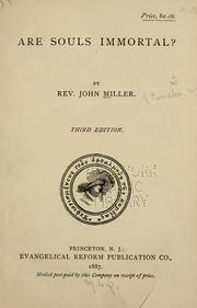 Cover of: Are souls immortal? by Miller, John, Miller, John