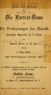 Cover of: Arien und Gesänge aus Die Porträt-Dame: oder, Die Profezeiungen des Quiribi : komische Operette in 3 Acten