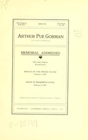 Cover of: Arthur Pue Gorman (late a Senator from Maryland) by United States. 59th Congress, 2d session