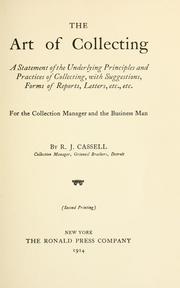 The art of collecting ... with suggestions, forms of reports, letters .. by Ralph Joseph Cassell