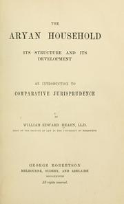 Cover of: The Aryan household: its structure and its development, an introduction to comparative jurisprudence