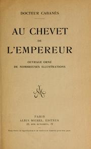 Cover of: Au chevet de l'Empereur.