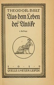 Cover of: Aus dem Leben der Antike. by Theodor Birt, Theodor Birt