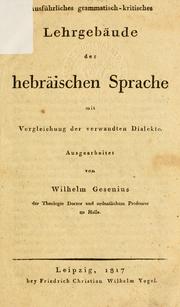 Cover of: Ausführliches grammatisch-kritisches Lehrgebäude der hebräischen Sprache by Wilhelm Gesenius