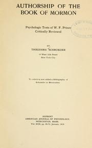 Cover of: Authorship of the Book of Mormon: psychologic tests of W.F. Prince critically reviewed ... : to which is now added a bibliography of Schroeder on Mormonism ...