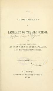 The autobiography of a landlady of the old school by Sophia Wyatt