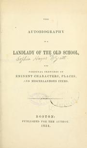 Cover of: The autobiography of a landlady of the old school by Sophia Wyatt