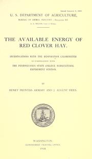 Cover of: The available energy of red clover hay by Armsby, Henry Prentiss