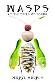 Cover of: Wasps At The Speed Of Sound | Derryl Murphy