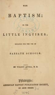 Cover of: The baptism, or The little inquirer: designed for the use of sabbath schools