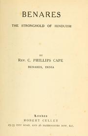 Cover of: Benares: the stronghold of Hinduism