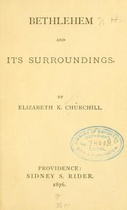 Cover of: Bethlehem [N.H.] and its surroundings. by Elizabeth K. Churchill