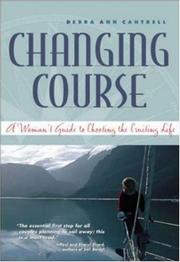 Cover of: Changing Course : A Woman's Guide to Choosing the Cruising Life
