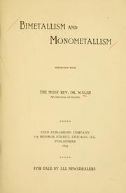 Cover of: Bimetallism and monometallism by Walsh, William J.