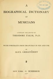 Cover of: A biographical dictionary of musicians by Theodore Baker
