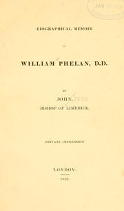 Cover of: Biographical memoir of William Phelan, D.D. by John Jebb