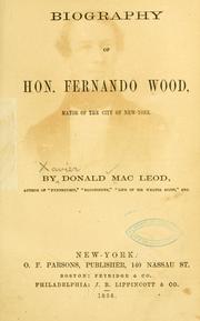 Cover of: Biography of Hon. Fernando Wood
