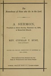 Cover of: The blessedness of those who die in the Lord by Cyprian Thomas Rust