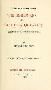 Cover of: Bohemians of the Latin Quarter =: Scènes de la vie de Bohême