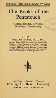 Cover of: The books of the Pentateuch: Genesis, Exodus, Leviticus, Numbers, Deuteronomy