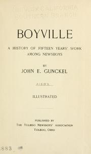 Cover of: Boyville: a history of fifteen years' work among newsboys.