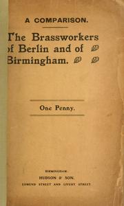 The brassworkers of Berlin and of Birmingham by Robert Hall Best