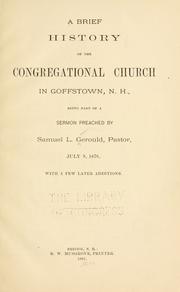 A brief history of the Congregational church in Goffstown, N.H. by Samuel Lankton Gerould