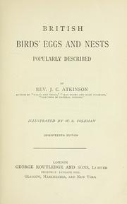 Cover of: British bird's eggs and nests by J. C. Atkinson, J. C. Atkinson