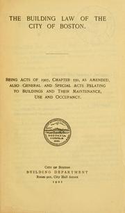 The building code of the city of Boston. (title varies) by Boston (Mass.). Building Dept.