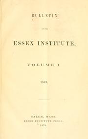 Bulletin of the Essex Institute by Essex Institute.