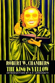 Cover of: The King in Yellow by Robert W. Chambers